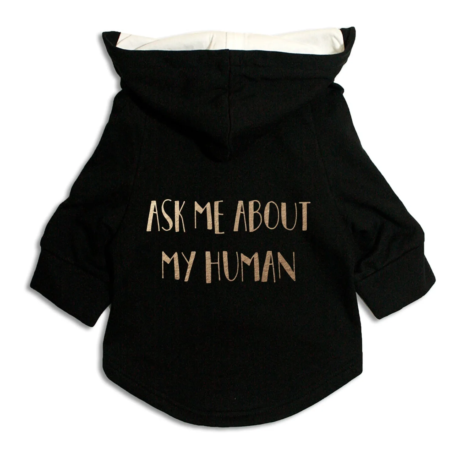 "Ask Me About My Human" Foil Edition Dog Hoodie Jacket