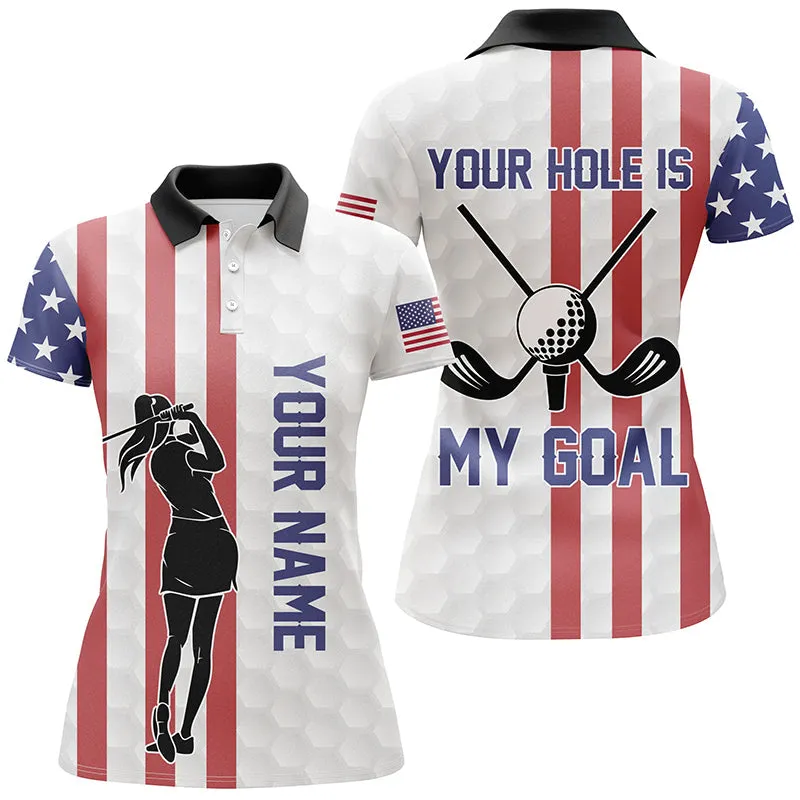 Your Hole Is My Goal American Flag Golf Polo Shirts Custom Patriotic Golf Shirts For Women